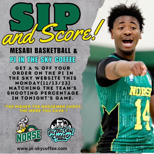 ITS GAME DAY FOR THE NORSE .. “SIP &amp; SCORE” 
*** 1st Game of the Season will have you drinking coffee on us. 

🗓: TODAY November 10th, 2024 
🆚 : Sisseteton-Whapeton College
🕖 : Tip-off 8pm (CST)
💻 : FB Live: Mesabi Range College MBB