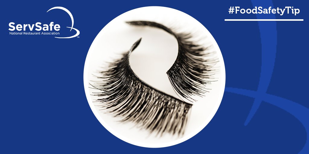 ServSafe's tweet image. Question: can I wear fake eyelashes?

Answers: ServSafe recommends that employees do not wear false eyelashes when handling food because they fall off into the food and become a physical hazard. #FoodSafetyTip