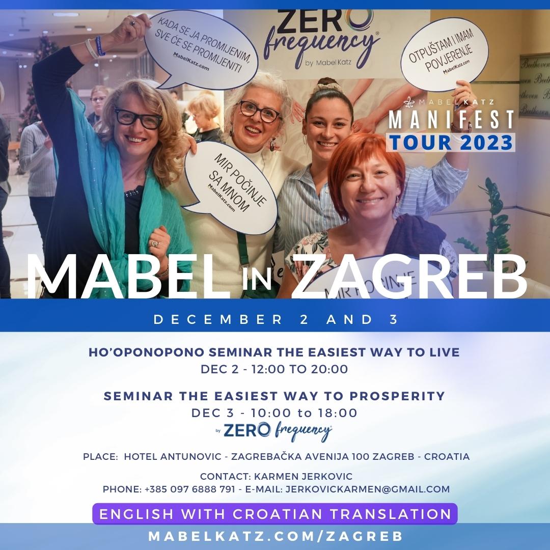 MabelKatz's tweet image. ⚜️Ho'oponopono Seminar in Zagreb.
Register here, 👇
mabelkatz.com/zagreb

You can contact Karmen Jerkovic:
📞 +385 097 6888 791

* Seminars in English with Croatian translation.
#mabelkatz #hooponopono #zerofrequency #hooponoponoseminars #tourmanifiesta2023 "" "