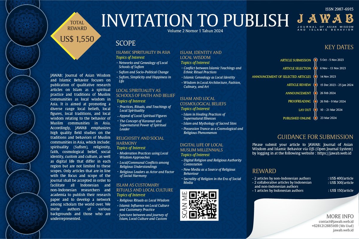 Kami memberi REWARDS TOTAL SEBESAR US $ 1,550 bagi 5 artikel berkualitas yang terpilih. Kami mengundang Dosen, Peneliti, Mahasiswa atau penerima hibah riset Kemenag untuk submit artikel ke Journal of Asian Wisdom and Islamic Behavior (JAWAB) edisi Maret 2024 mendatang.