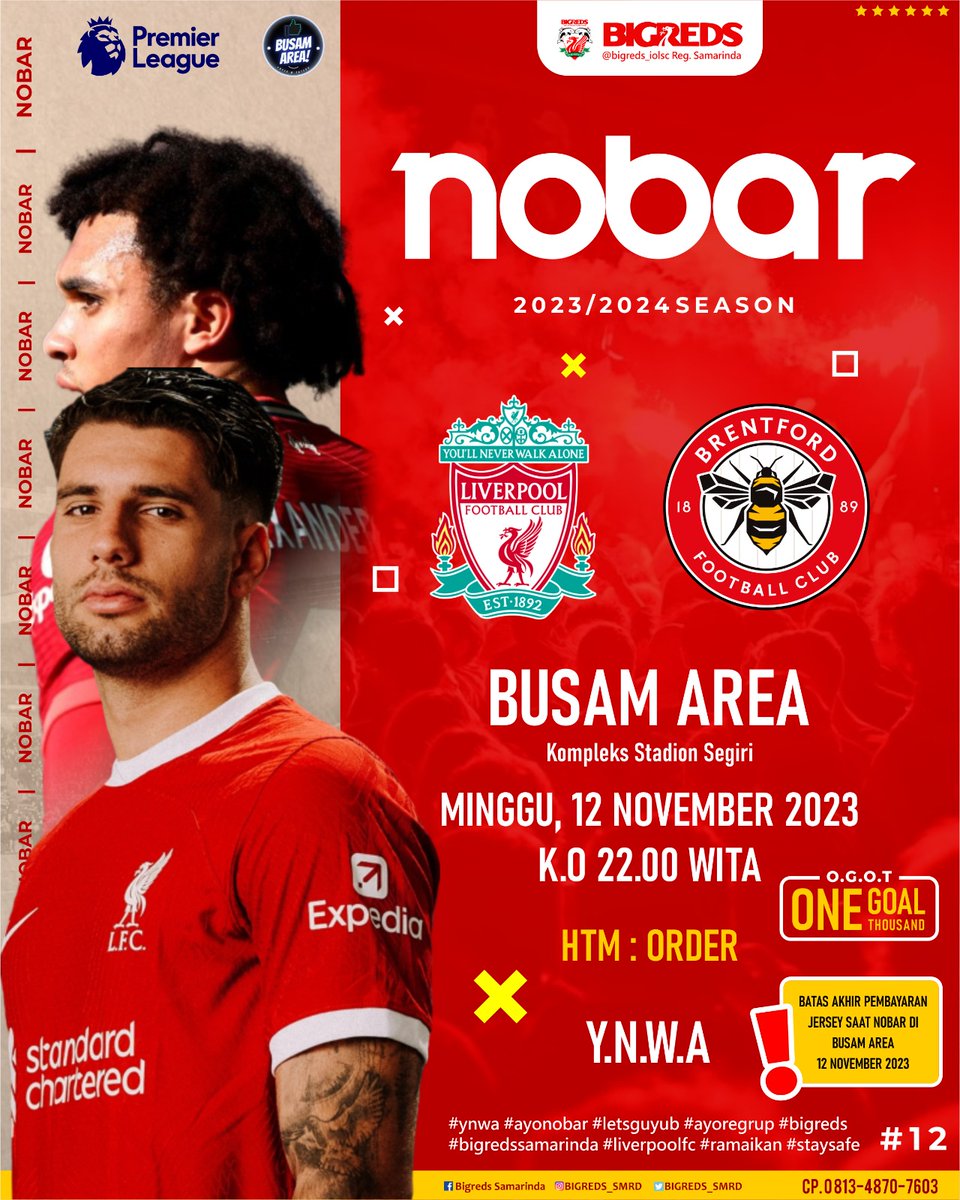 Nobar <a href="/bigreds_iolsc/">BIGREDS IOLSC</a> Reg. Samarinda
Premier League Week #11
Liverpool FC vs Brentord FC 
Minggu, 12 November 2023
OG : 21.00 WITA
Venue : Busam Jl. Kesuma Bangsa (Komplek Stadion Segiri Utara)
htm : order
#ynwa #bigreds #bigredssamarinda #liverpoolfc
Poster by @raisyaprinting_