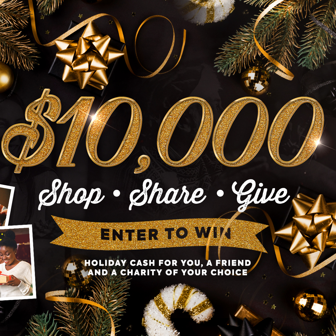 Don't miss out on our $10,000 Shop, Share, Give contest! Win $10,000 split between you, a friend, &amp; a charity of your choice! Tell your friends, contest starts Monday on our website. 🎁💻