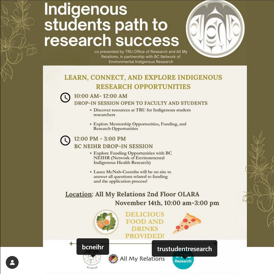 Attention @thompsonriversu Indigenous students!
Explore Indigenous research opportunities at these drop-in sessions on Tues Nov 14. Co-presented with All My Relations and @TRUResearch. BC NEIHR Facilitator Laura McNab-Coombs will be there to support BC NEIHR funding applications!