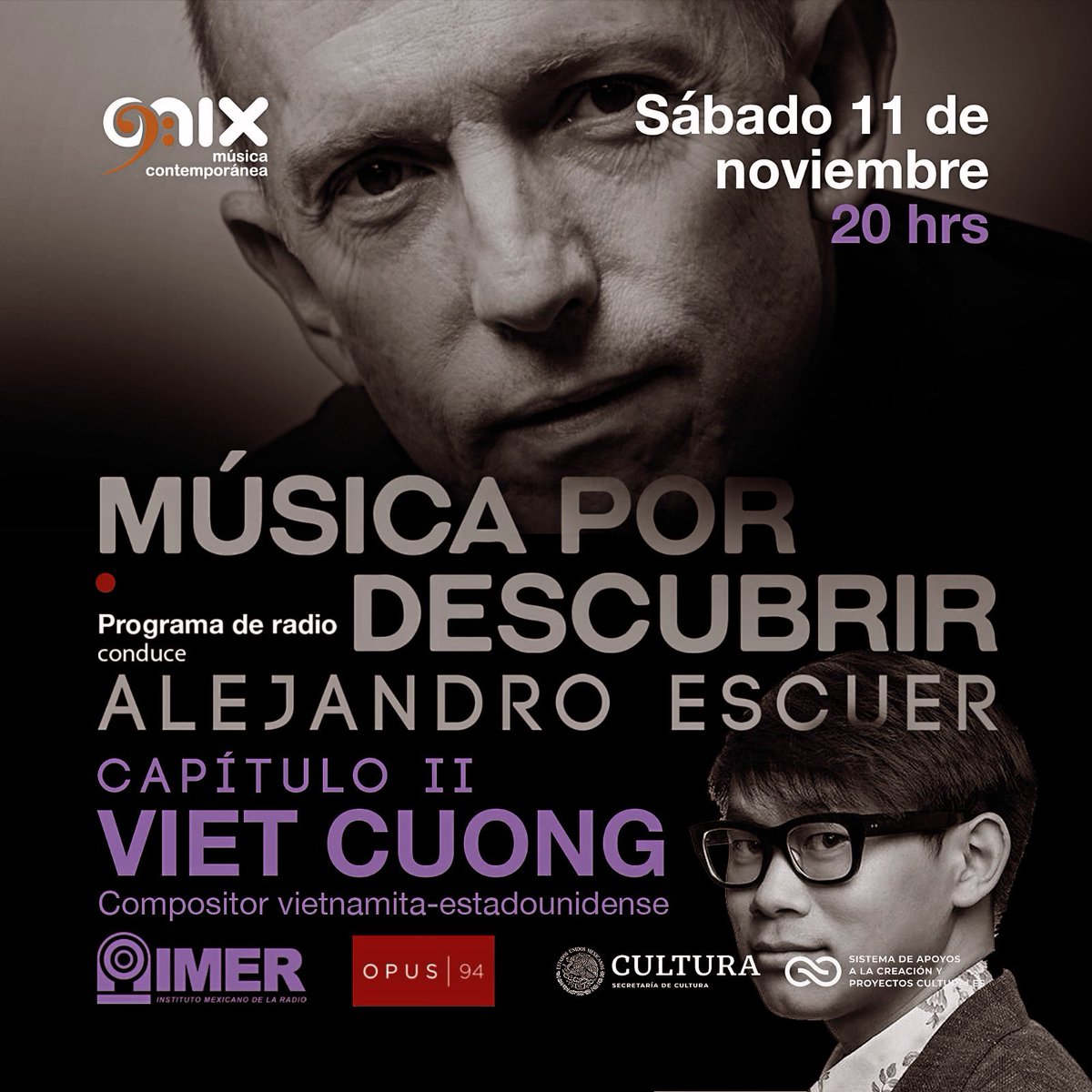 Este sábado 11 de noviembre descubre la música de @vietcuongmusic en el programa de radio MÚSICA POR DESCUBRIR transmitido todos los sábados a las 8 pm por opus94.5FM @opus94.imer @grupo_imer @alejandroescuer_flute @onix_musicacontemporanea #alejandroescuer