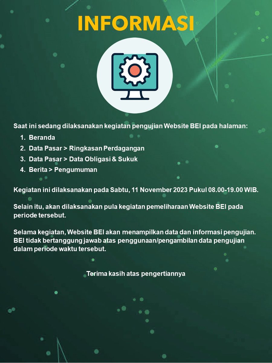 IDX_BEI's tweet image. Pemberitahuan:
Saat ini sedang dilakukan kegiatan pengujian di Website BEI.