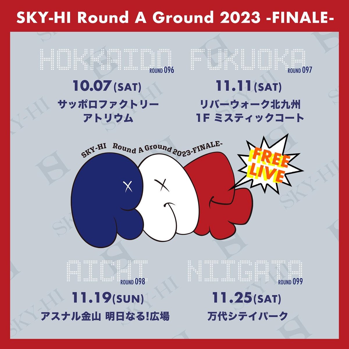 SKYHI_STAFF's tweet photo. SKY-HI Round A Ground 2023
-FINALE-

本日 [ROUND 097🏁]
福岡公演

会場：リバーウォーク北九州 1F ミスティックコート
🕒15:00 START

《観覧無料》
皆さまのお越しをお待ちしております！

https://t.co/4CwV68YfNk

#SKYHI #RAG_FINALE https://t.co/JcjxFmvXlN