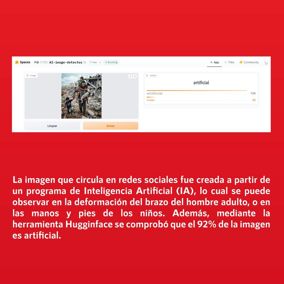 infodemiaMex's tweet photo. 🚨#FakeNewsAlert

❌Falsa fotografía de un hombre cargado a niños en medio de los escombros en #Gaza

✅La herramienta #Hugginface indica que el 92% de la imagen que circula en redes sociales es artificial

➡️Desmentido: https://t.co/0q1uPzUVWh https://t.co/tKBwkXWze5