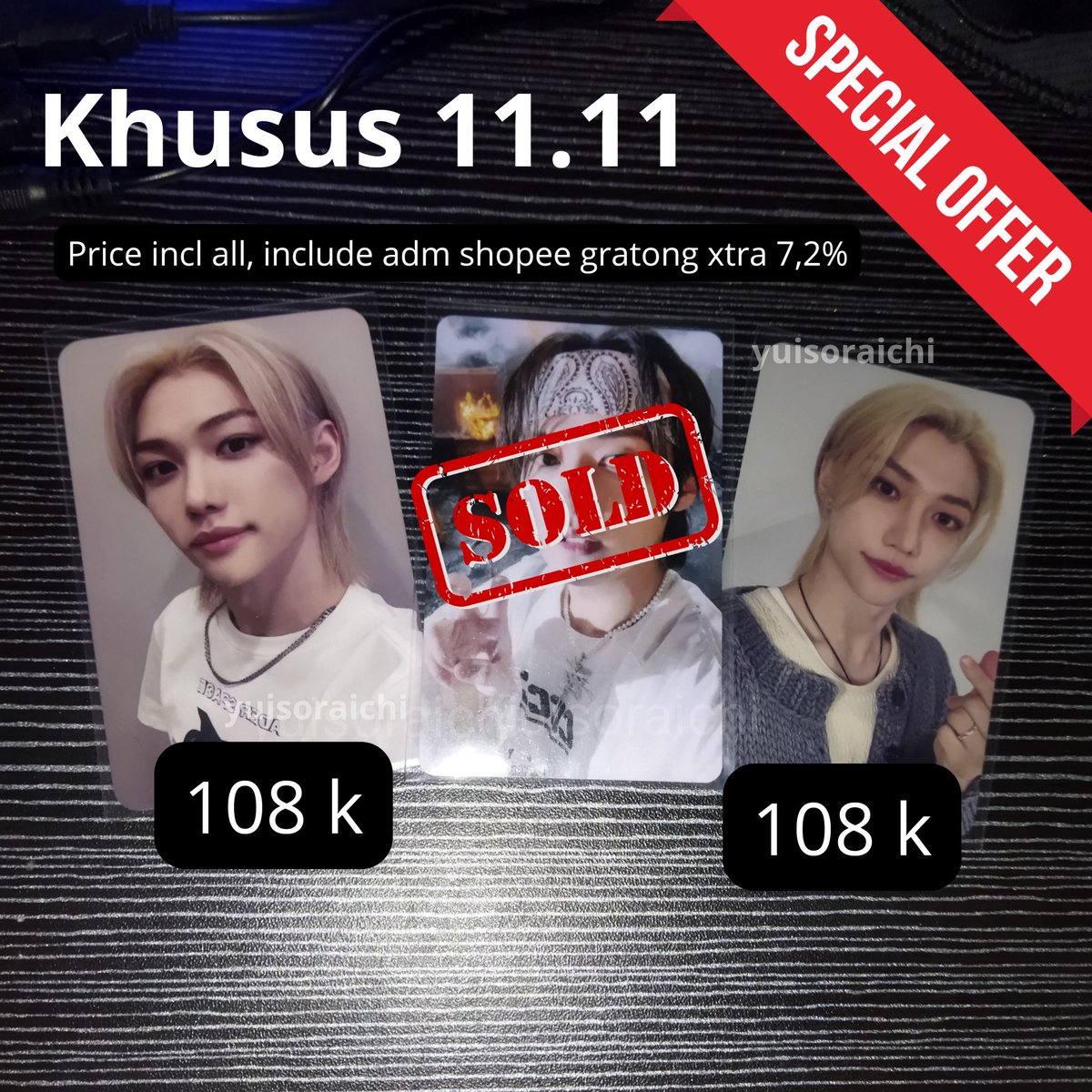 PRICE KHUSUS 11.11 
help rt please 🐈‍⬛💐

wts mmt vc dan ldf 5 star felix pob photocard 108 k/ea inc all

📍 Bandung
🍊 Shopee gratong xtra ✅
💵 Price inc all
❌ Not for sensitive buyer