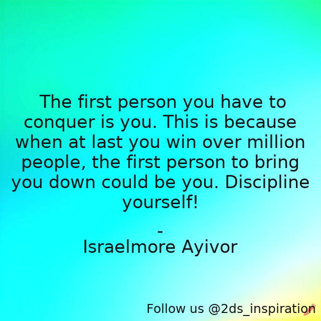 2ds_inspiration's tweet image. Author - Israelmore Ayivor

#192750 #quote #conquer #conqueryourself #conqueror #controlyourself #discipline #disciplineyourself #foodforthought #israelmoreayivor #leadyourself #million #millionpeople #millions #overcomeyourself #selfcontrol #selfleader #selfleadership #win