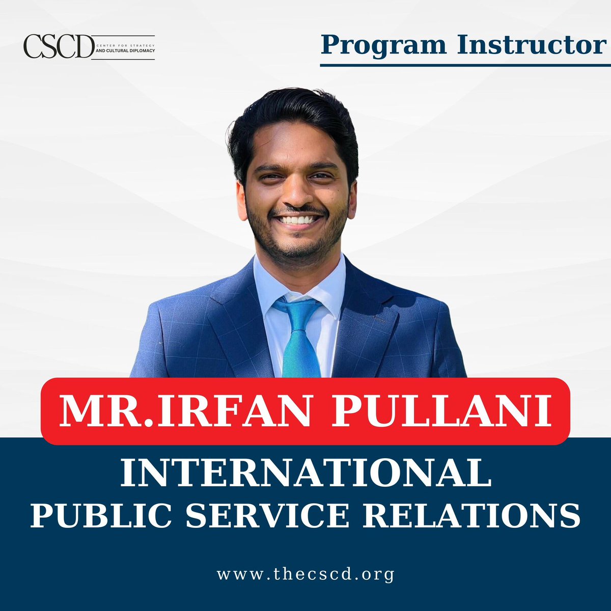 CscDiplomacy's tweet photo. CSCD is excited to unveil this addition to our Institution of Strategy and Cultural Diplomacy – the eagerly awaited free short course, "International Public Service Relations." Join us as Mr. Irfan Pullani, a distinguished young scholar from India, leads this insightful journey. https://t.co/m42uoQWEWj