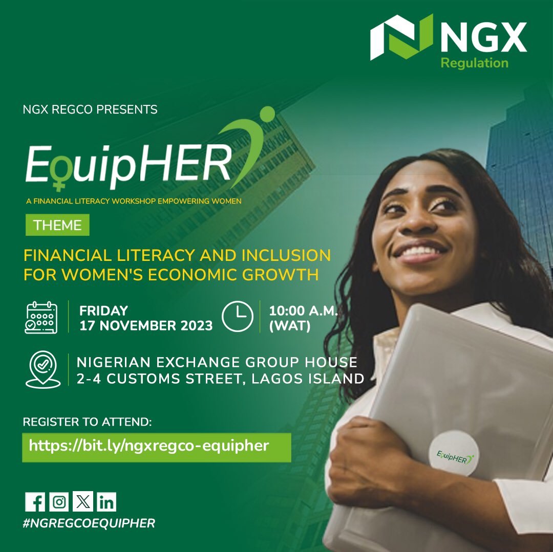 proshare's tweet photo. The @ngxregco presents #EquipHER Workshop themed “Financial Literacy and Inclusion for Women’s Economic Growth”.

This event is dedicated to enhancing the participation of female retail investors in the capital market, encouraging women to benefit from the vast wealth growth potential of the capital market.

Date: Friday, 17 November, 2023

Time: 10 am

Venue: NGX Group House, 2-4 Custom Street, Marina, Lagos

Register HERE: https://t.co/x77C6kmml1