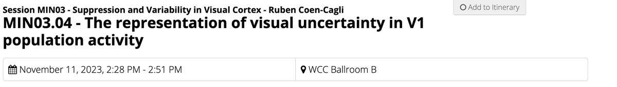 zoebsinger's tweet image. At #SfN23? This afternoon I'm excited to share our work on the representation of uncertainty in visual cortex in the minisymposium on suppression and variability in visual cortex.