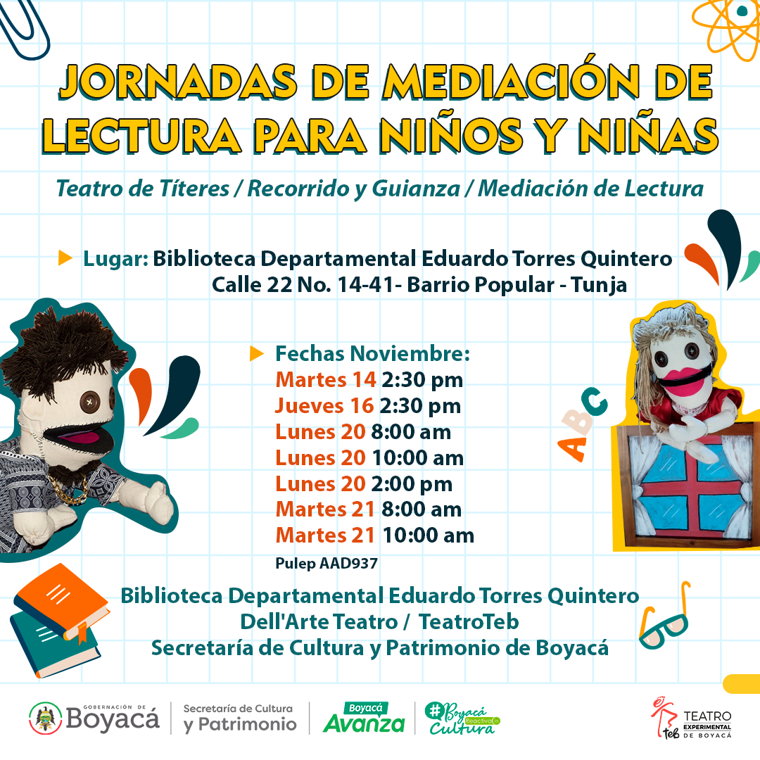 teatro_teb's tweet photo. ✨JORNADAS DE MEDIACION DESDE LAS ARTES ESCENICAS CON EL ABORDAJE DE LA TEMATICA DE PROMOCION Y FOMENTO DE LA LECTURA PARA NIÑOS Y NIÑAS ESCOLARIZADOS DE LA CIUDAD DE TUNJA

Biblioteca Departamental Eduardo Torres Quintero Ubicada en la Calle 22 No. 14-41- Barrio Popular -Tunja https://t.co/QNCOe78Wbp