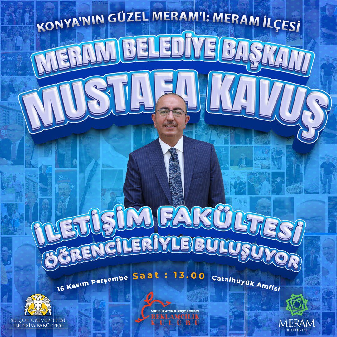 Konya’nın güzel ilçesi Meram’ın Belediye Başkanı Sayın Mustafa Kavuş İletişim Fakültesi öğrencilerimizle buluşuyor. Meram’ın yeni projelerini gençlerle paylaşacak. Sizi de bekleriz. @MustafaKavus #reklamcılıkkulübü #iletişimfakültesi #selçuküniversitesi