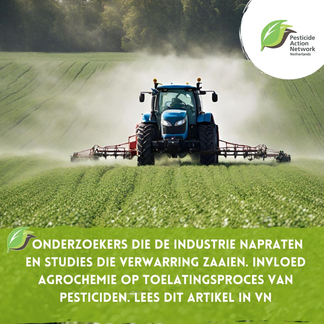 Met onderzoekers die de industrie napraten en studies die verwarring zaaien probeert de agrochemie invloed uit te oefenen op het toelatingsproces van pesticiden en gentechnologie. Lees het in dit interessante artikel in Vrij Nederland.  tinyurl.com/ynvm2t4t