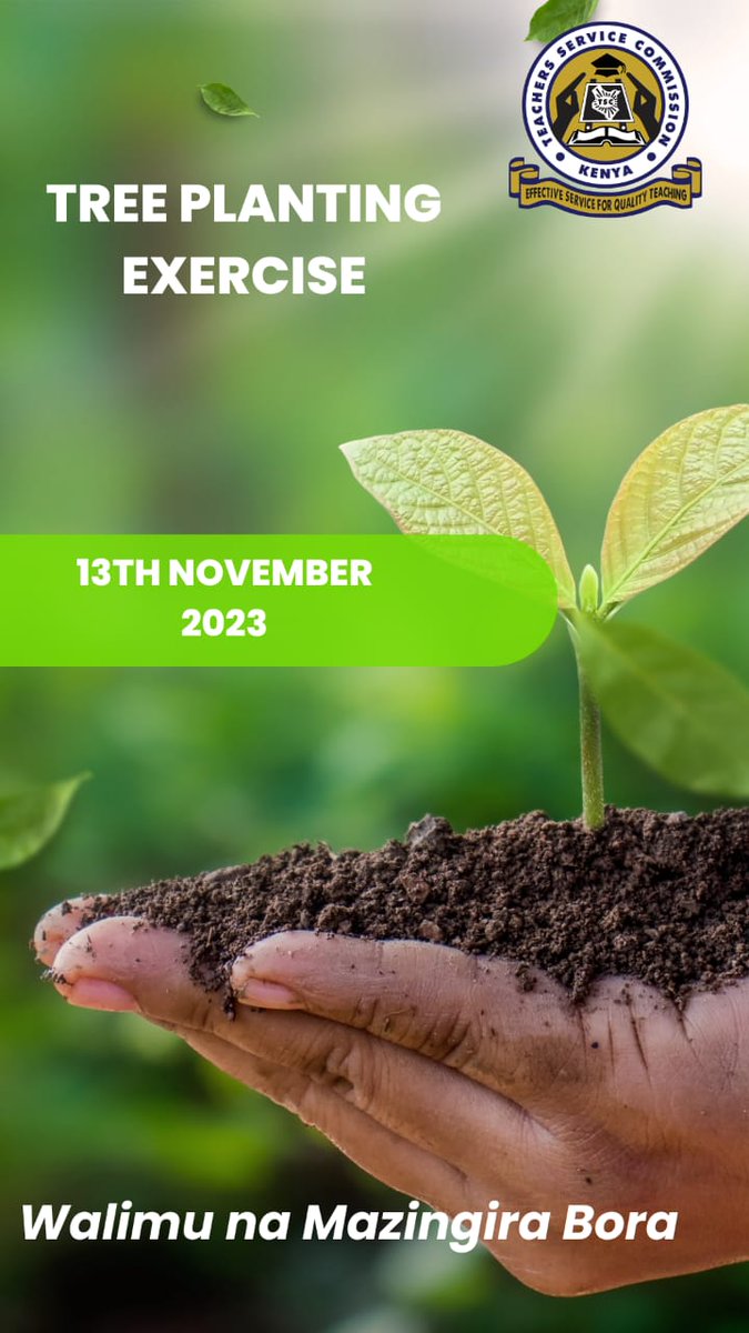 Please join  the national tree planting exercise to be held on 13th November 2023 in areas close to your vicinity. All TSC employees will be required to plant at least 2 trees. Regional and County Directors will coordinate the exercise in areas under their jurisdiction.