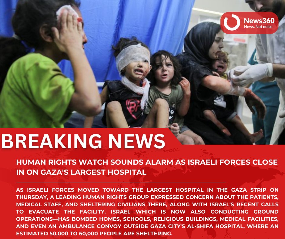 News360press's tweet image. #BREAKING: Concerns rise as Israeli forces approach largest hospital in Gaza.

#GazaHospital #HumanRightsConcerns #IsraelPalestineConflict #CrisisUpdate