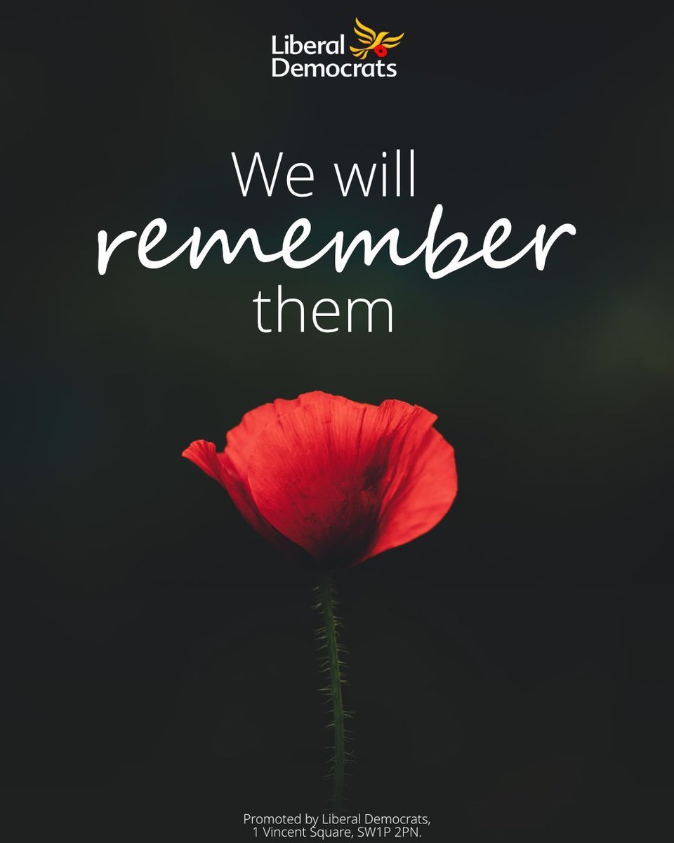 Liberal Democrats (@libdems) on Twitter photo At the going down of the sun and in the morning, we will remember them. At the going down of the sun and in the morning, we will remember them.