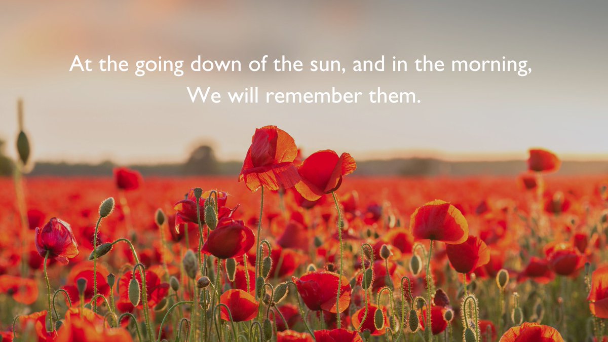 They shall grow not old, as we that are left grow old, Age shall not weary them, nor the years condemn. At the going down of the sun, and in the morning, We will remember them. #TwoMinuteSilence #LestWeForget #ArmisticeDay