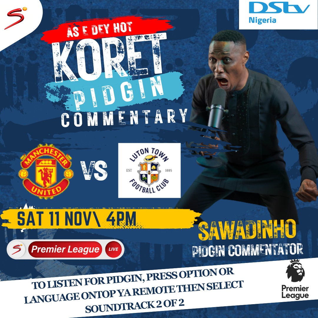 Who will deliver the banter today?

Pidgin Commentary on @SuperSportTV 

#Wolves #Spurs #ManUtd #LutonTown #PidginCommentary