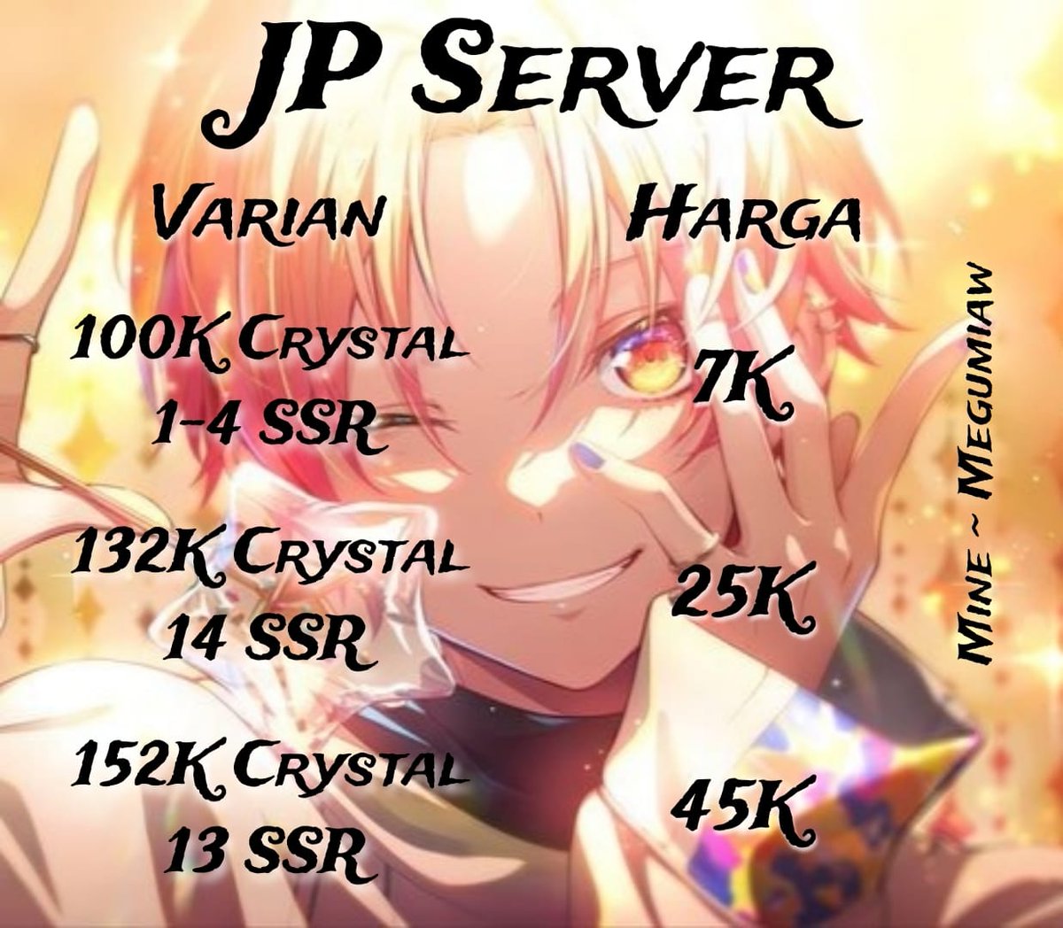 meguchanee's tweet photo. WTS
Akun Reroll / Akun Crystal
Project Sekai Server JP
Untuk yang 152k & 132k Crystal stoknya sedikit ya , yuk langsung DM ^^
#projectsekai #projectsekaisell #projectsekaitrade #pjsekai #pjsk #jpsekai #pjsekaisell #pjsekaitrade #pjsktwt #zonauang #zonaba #zonabu #zonajajan https://t.co/DtGMD8YibZ