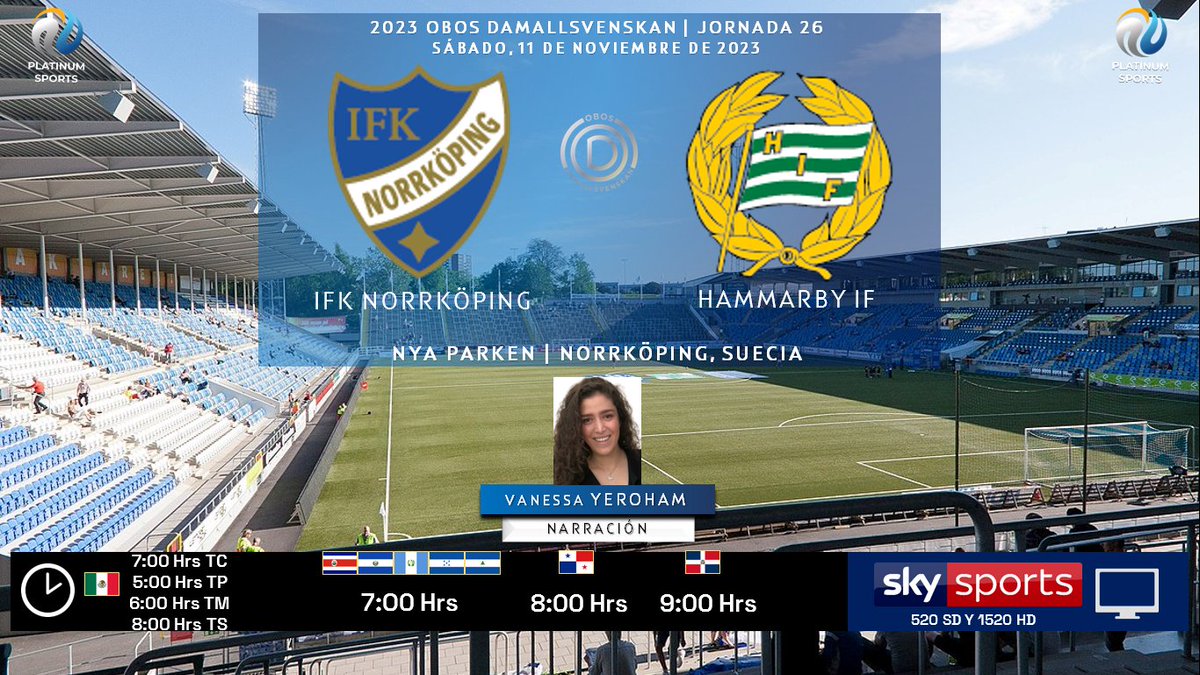 🇸🇪 #Damallsvenskan 2023 #Jornada26 | @ifknorrkoping 🆚 @hammarbyfotboll

#Norrköping #Hammarby
🗓️ Hoy
🇲🇽 ⏰ 7:00 Hrs TC, 5:00 Hrs TP
🇨🇷🇸🇻🇬🇹🇭🇳🇳🇮 7:00 Hrs
🇵🇦 8:00 Hrs
🇩🇴 9:00 Hrs
📺 @SKYSportsMX 520 y 1520 HD
🎤 @VaneYero

🤳🏼 #FutbolxSKY #IFKNHIF