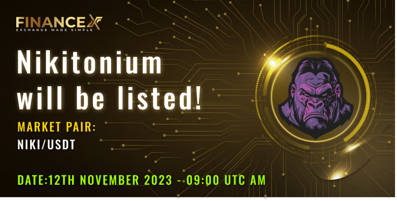 therealFinanceX's tweet photo. Nikitonium (NIKI) has been listed on FinanceX exchange

Deposit: Open in 12th November 2023
Trade: Open in 12th November 2023

👉 https://t.co/r9UWyk6UKb

Detail: https://t.co/eE1Le6UeLa

@nikitobase
#therealFinanceX #CoinGecko #nikitobase https://t.co/T1L4AJUx46