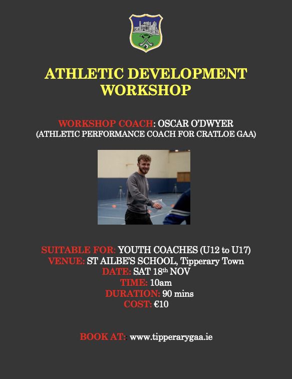 **Athletic Development Workshop taking place next Saturday morning at St Ailbes Tipp Town** Workshop is very relevant for coaches working with players u11- u17. We will have a link on Monday for bookings 👍