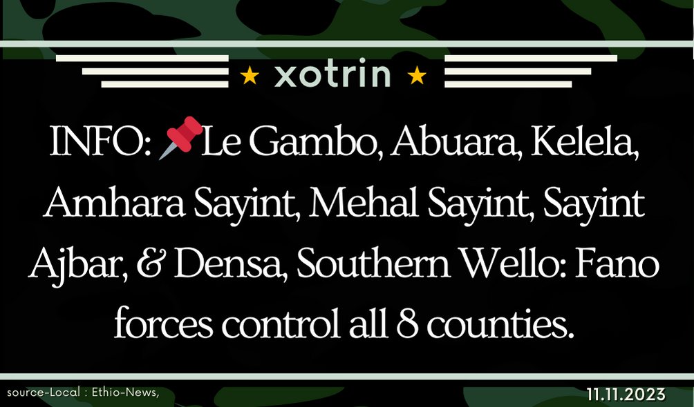 xotrinx1's tweet photo. INFO:๐Le Gambo, Abuara, Kelela, Amhara Sayint, Mehal Sayint, Sayint Ajbar, & Densa, Southern Wello: Fano forces control all 8 counties.
#Ethiopia #xotrinx #Amhararegion #SouthernWello #Legambo #Kelela #Amharasayint #Densa #MehalSayint #Fanoforces https://t.co/RuSWlyO6nd