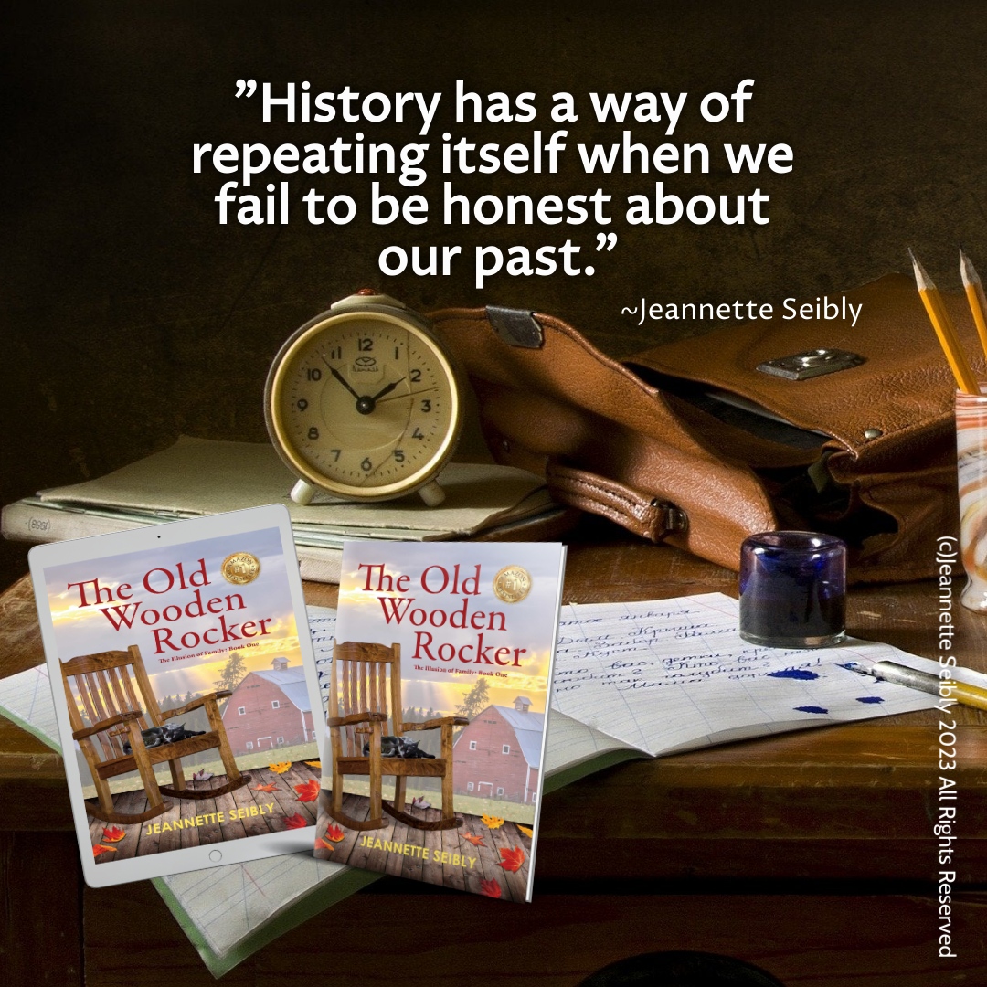 'History has a way of repeating itself when we fail to be honest about our past.' ~Jeannette Seibly SeibCo.com/fiction/

#familysaga #histfic #womensliterary #whattoread #bookreview #bookwormproblems #tbrpile #literaryfiction #bookishcommunity #amreading #booksconnectus