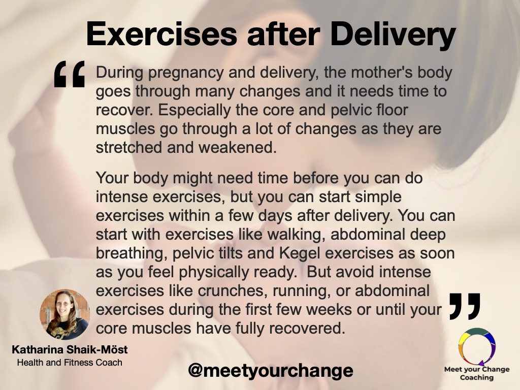 Exercises after Delivery

#meetyourchange #meetyourchangecoaching #healthandfitness #pregnancy #delivery #pelvicfloor #coremuscles #walking #deepabdominalbreathing #pelvictilts #kegelexercises #avoidcrunches #avoidrunning