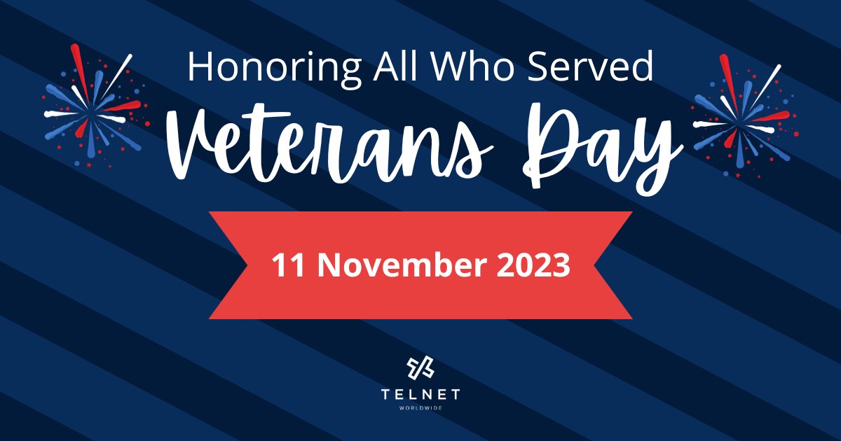On Veterans Day, TelNet Worldwide recognizes military members and their families and thanks them for their service.