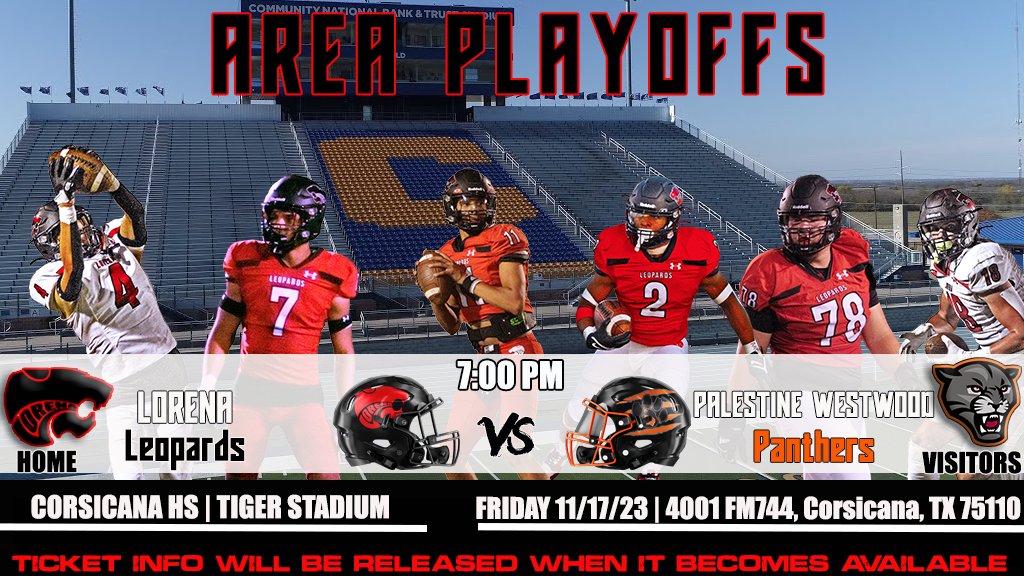 LorenaFootball's tweet image. 🚨AREA PLAYOFF INFO🚨

🆚 Palestine Westwood
📆 Friday 11.17.23    
⏰ 7:00 PM  
 🏟  Tiger Stadium
📍  4001 FM 744, Corsicana, Tx

@Athletics_LISD | @LHS_Leopards | @LorenaISD 

#1-0
#weareone    

District Champs ✔ 
Bi-District Champs ✔