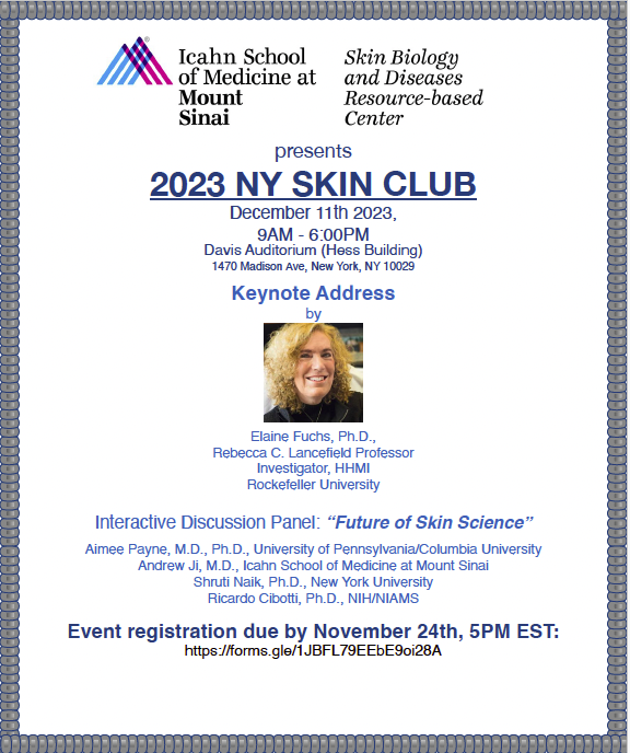 Registration is still open for the 2023 NY SKIN CLUB till all spots are filled. Do not miss the chance for an exciting meeting that brings together skin researchers of the tri-state area!!