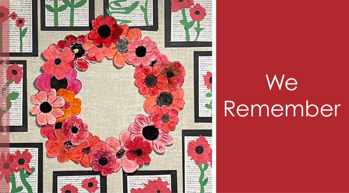 On Remembrance Day, #BurnabySchools joins the country in honouring those who have sacrificed for our freedoms.