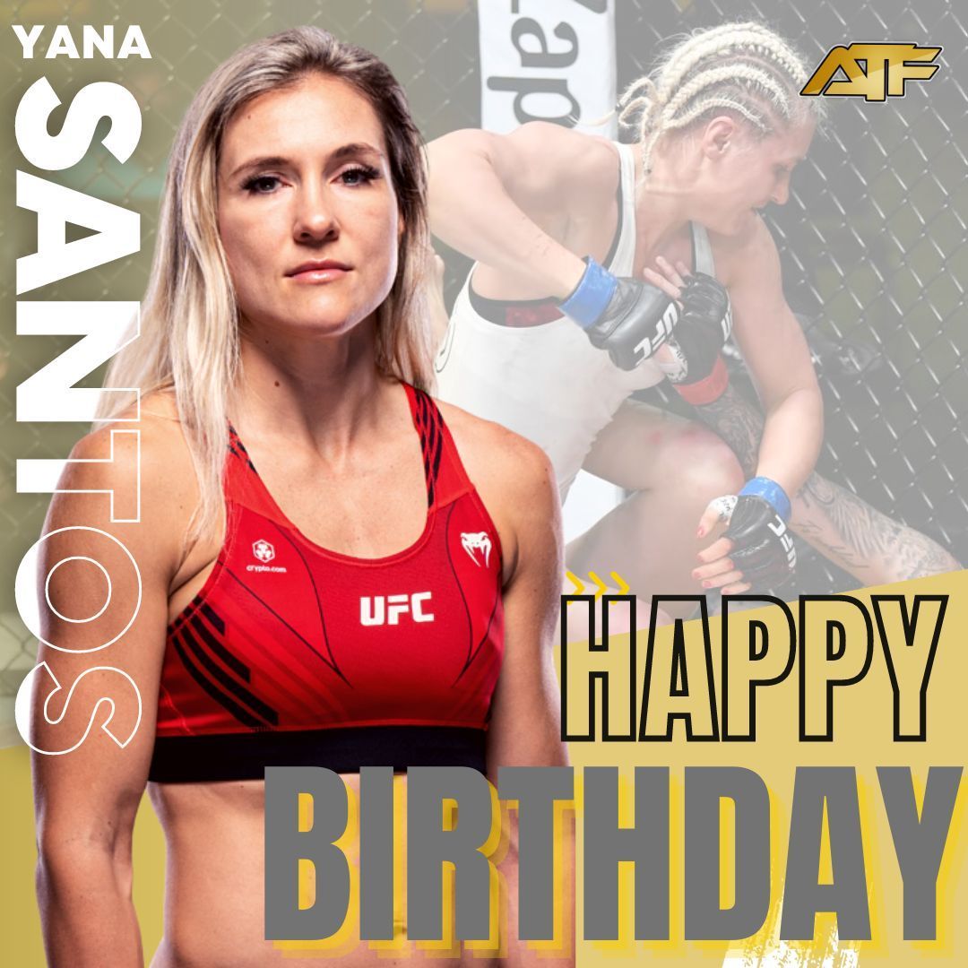 🎂Happy Birthday Yana Santos🎂 If you're a fan of their work then Like, Share and join us in wishing @YanaKunitskaya1 a Happy Birthday today! Best wishes from @AgainstTheFenc3 (ATF) & the MMA Community! Cheers #ufc #birthday #mma #fighter #fightclub #fightnews