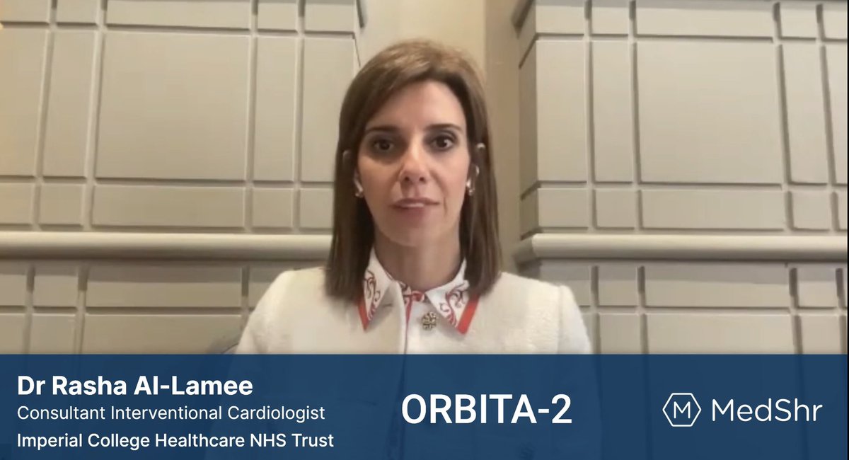 Hear Dr Rasha Al-Lamee’s views on the #ORBITA2 results and plans for ORBITA-3 

medshr.it/C8AbmpI5DEb