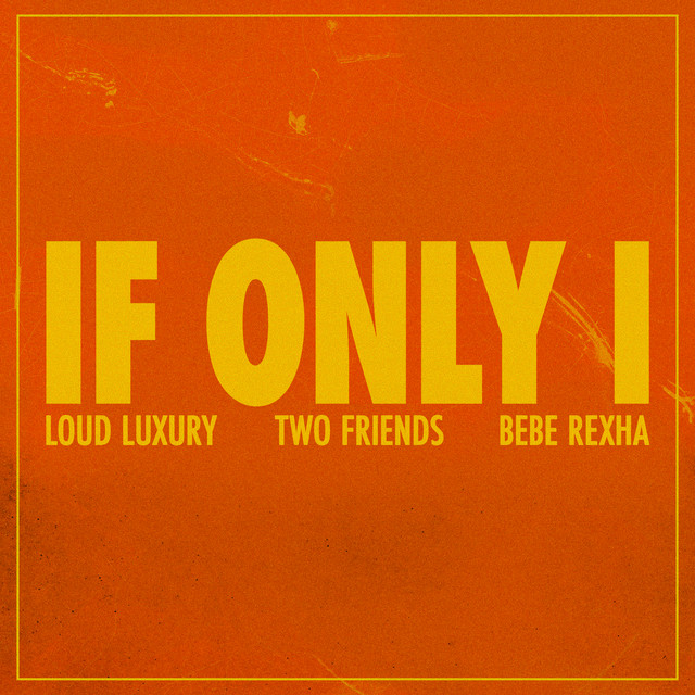 #Hit38 If Only I Two Friends (-2) @twofriendsmusic @LoudLuxury @BebeRexha #RankingHit50        

Weeks on chart: 13     
Peak position: #21    
Last week: #36    
Weeks at #01: 0