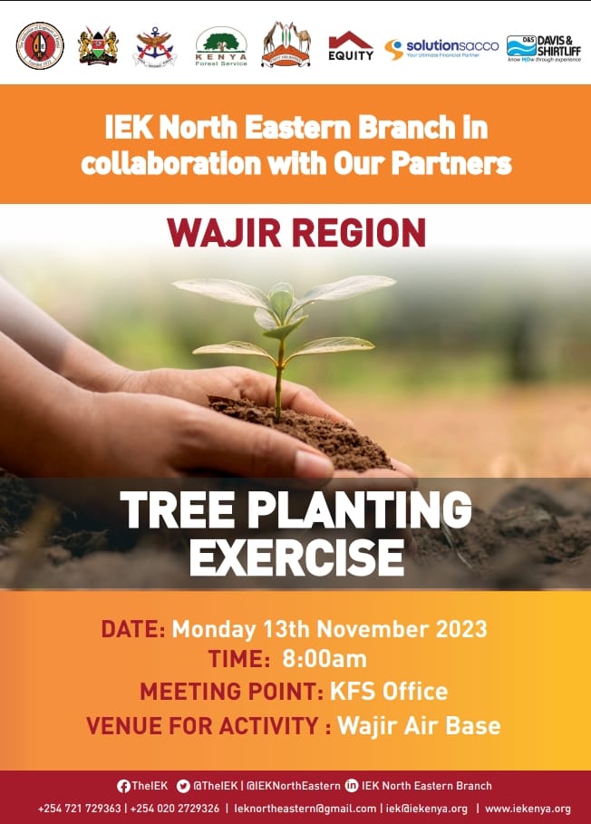 Through the directive of our @TheIEK president @erickohaga and our able branch Chairperson Eng. Abdulrazaq Ali, we the @IekNorthEastern Branch will plant trees in: Wajir County Isiolo County Garissa County A total of 500 trees to be planted. Check location & dates on the poster.