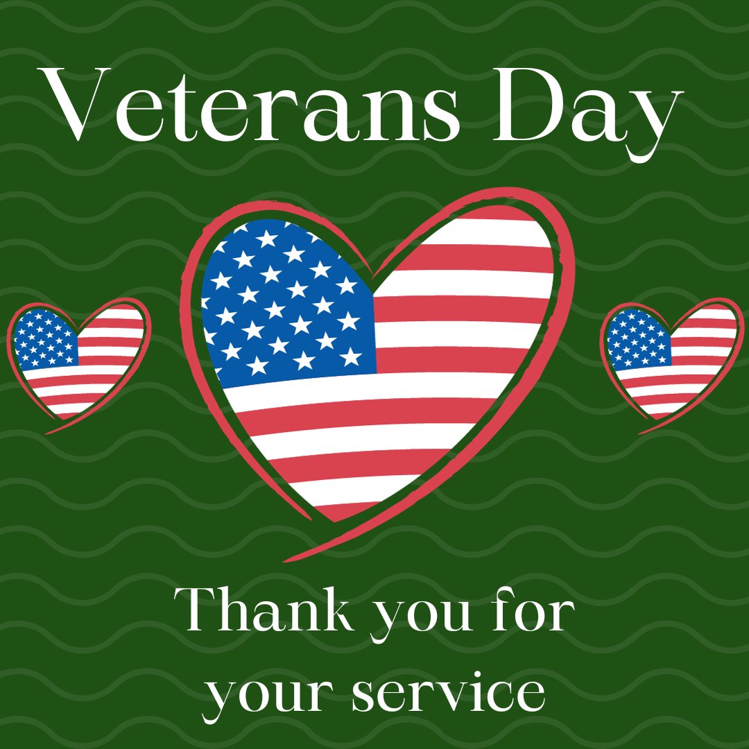 Thank you to our Veterans for their hard work and dedication to serve and protect our nation.