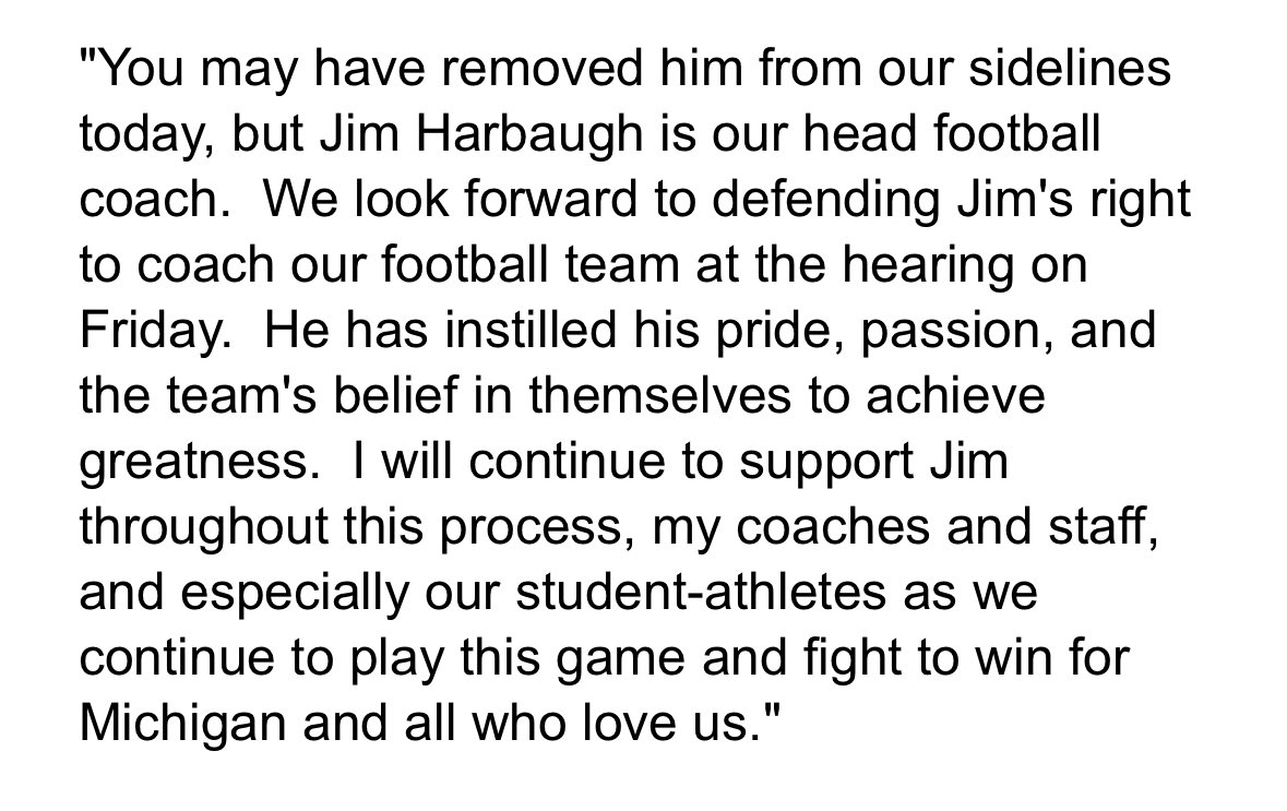 Statement from Michigan AD Warde Manuel: “You may have removed him from our sidelines today, but Jim Harbaugh is our head football coach.”