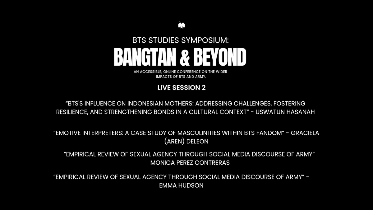 BangtanScholars's tweet photo. BTS Studies Symposium: Bangtan & Beyond 📚
Session 2 is now LIVE! Check out the schedule below!
All sessions will be uploaded on our YouTube channel at a later date!
@BTS_twt #BTSARMY #BTSStudiesSymposium #BTSResearch https://t.co/LZAChxLukN