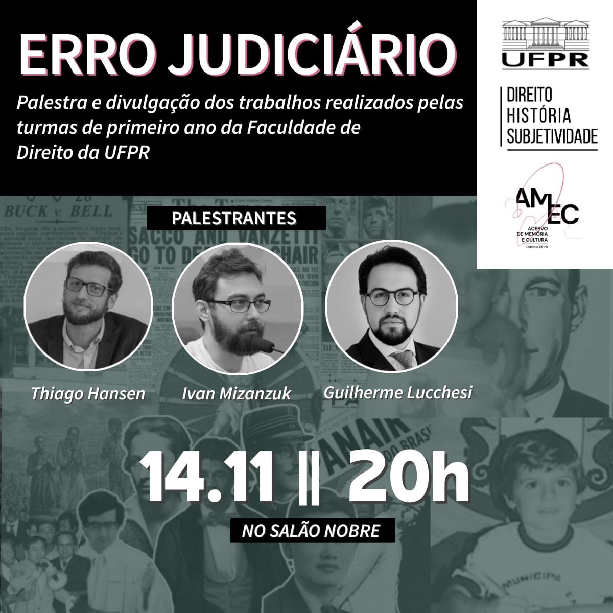 Terça que vem eu e o <a href="/gblucchesi/">Guilherme Lucchesi</a> vamos conversar com o <a href="/mizanzuk/">Ivan Mizanzuk</a> sobre Erro Judiciário e os últimos acontecimentos do Caso Evandro!
No Salão Nobre da <a href="/DireitoUFPR/">Setor de Ciências Jurídicas</a>