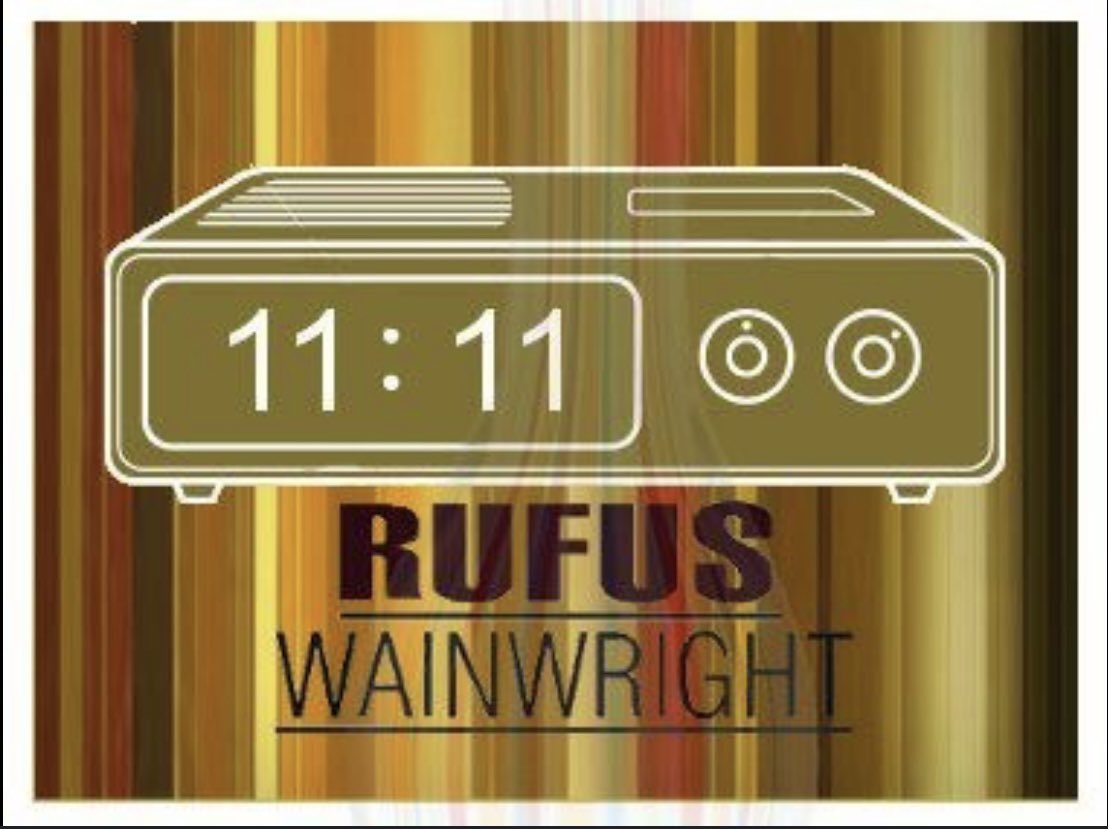 JD1one's tweet photo. @rufuswainwright   11:11 https://t.co/K6MvGha5Vw