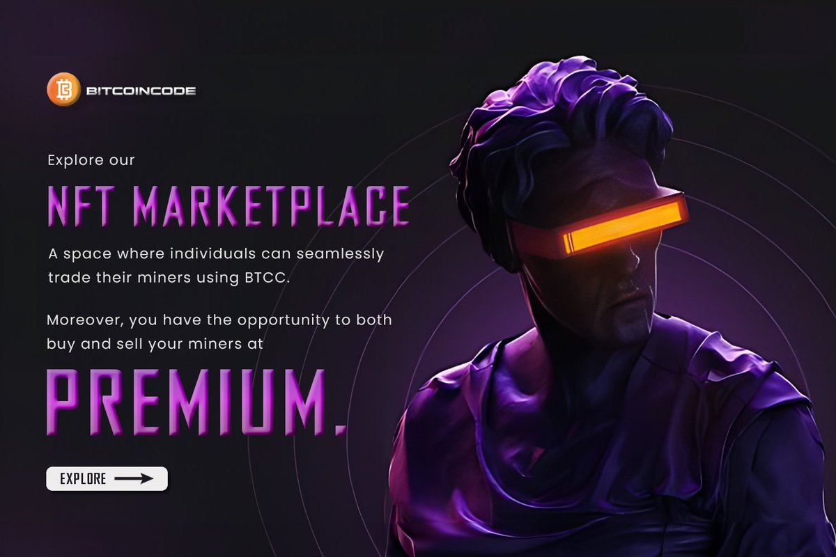 OceanFloor2200's tweet image. Dive into our NFT marketplace, where BTCC unlocks a seamless exchange for miners. Unlock the potential to buy and sell miners at a premium, shaping your digital asset journey with us.
#bitcoincode #btcc #btc20 #cod20miner #btc20smartchain
