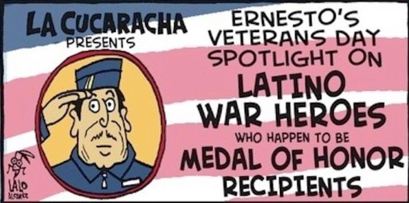 Veterans Day La Cucaracha: Know Your Latino War Heroes - POCHO pocho.com/la-cucaracha-c…