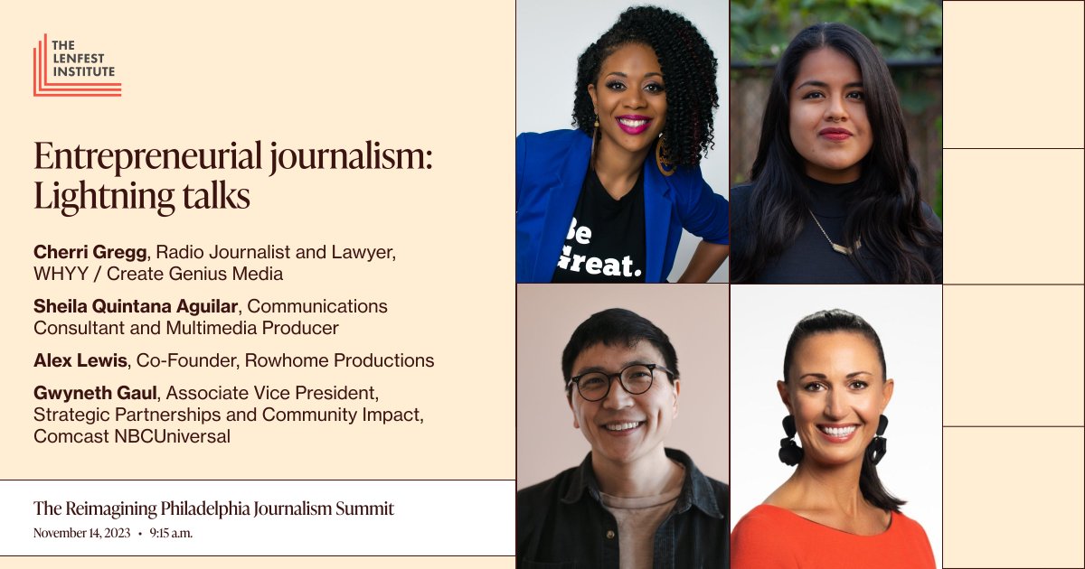 The Lenfest Institute for Journalism (@lenfestinst) on Twitter photo Philly is home to many media entrepreneurs and innovators. Don’t miss <a href="/cherrigregg/">Cherri “Real News” Gregg</a> of <a href="/CreateGeniusLLC/">Create.Genius.Media, LLC</a>, Sheila Quintana Aguilar, <a href="/alexjrlewis/">Alex Lewis</a> of <a href="/Rowhome_Audio/">Rowhome Productions</a>, and <a href="/GwynethGaul/">Gwyneth Gaul</a> of <a href="/comcast/">Comcast</a> at the Reimagining Philadelphia Journalism Summit. lenfestinstitute.org/our-work/phila… Philly is home to many media entrepreneurs and innovators. Don’t miss <a href="/cherrigregg/">Cherri “Real News” Gregg</a> of <a href="/CreateGeniusLLC/">Create.Genius.Media, LLC</a>, Sheila Quintana Aguilar, <a href="/alexjrlewis/">Alex Lewis</a> of <a href="/Rowhome_Audio/">Rowhome Productions</a>, and <a href="/GwynethGaul/">Gwyneth Gaul</a> of <a href="/comcast/">Comcast</a> at the Reimagining Philadelphia Journalism Summit. lenfestinstitute.org/our-work/phila…