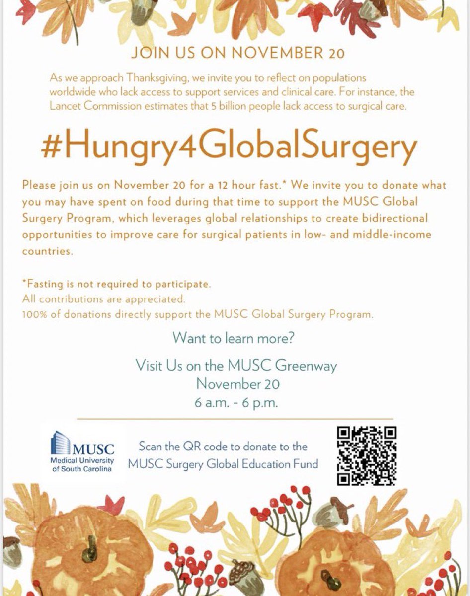 So excited for the upcoming @MUSCGlobalSurg program’s 2nd Annual #Hungry4GlobalSurgery Fast on Monday 11/20. Join us in fasting from 6am-6pm (if you can) & donate what you save on food to the MUSC Global Education Fund which directly supports our work in LMICs.  
Spread the Word!
