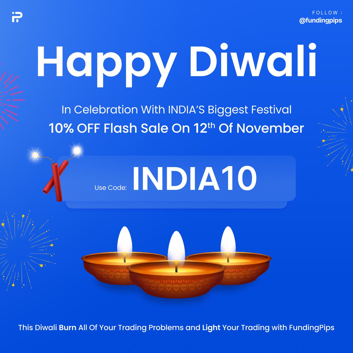 At Funding Pips we like to celebrate every country’s biggest occasion and celebration!! Happy Diwali India!! Flash sale of 10% discount applied on all accounts today the 12th of November till 23:59 UTC !! Use the code “INDIA10” Fundingpips.com #Fundingpips