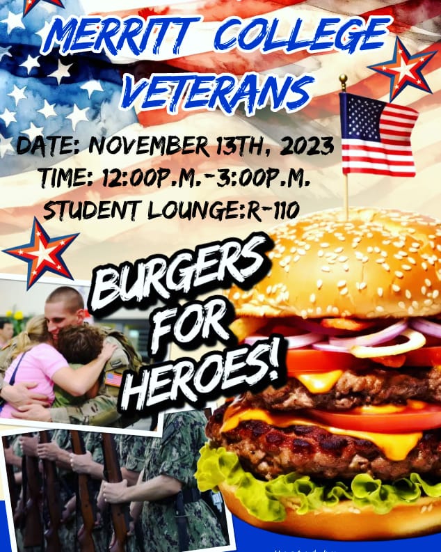 Merritt College's Many Difference'Z club and Associated Student Government (ASMC) will serve bugers for our heros ❗️❗️❗️ Join us when we recognize the contributions and sacrifices of Veteran students. 🫡🇺🇲